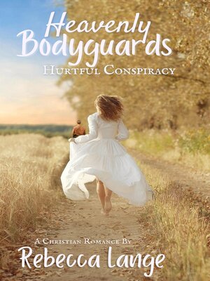 cover image of Heavenly Bodyguards--Hurtful Conspiracy